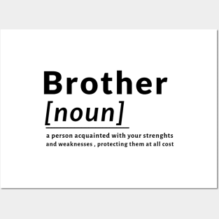 Definiton Brother Noun Bros Strenght Families Weakness Posters and Art